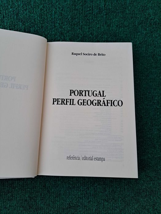 Portugal Perfil Geográfico - Direcção de Raquel Soeiro de Brito