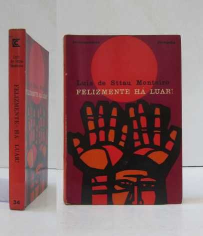 LUÍS de STTAU MONTEIRO - FELIZMENTE HÁ LUAR! (várias edições)