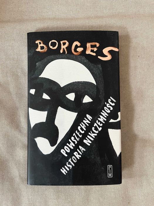 Powszechna historia nikczemności - Jorge Luis Borges [NOWA]