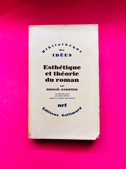 Esthétique et Théorie du Roman - Mikhaïl Bakhtine