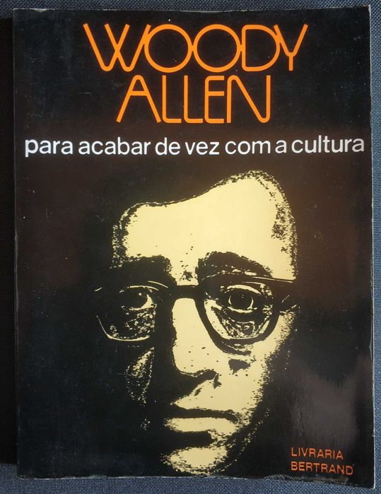 Livro "Para acabar de vez com a cultura" - Woody Allen