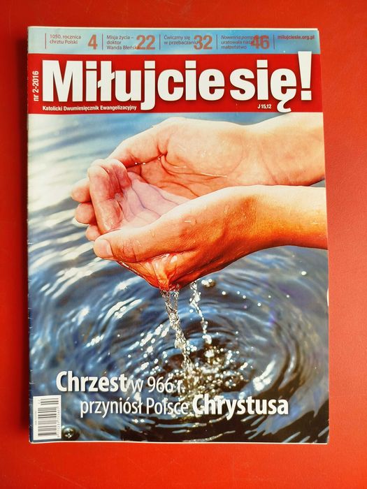 Miłujcie się! nr 2/2016, 1050 rocznica Chrztu Polski