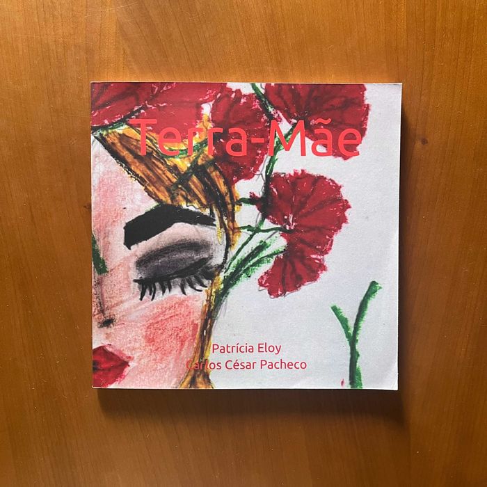 Patrícia Eloy / Carlos César Pacheco - Terra-Mãe (autografado)