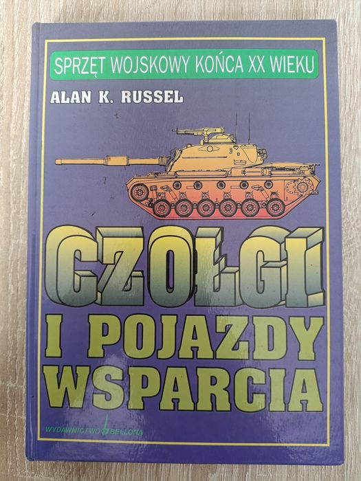 Alan K. Russel  Czołgi i pojazdy wsparcia