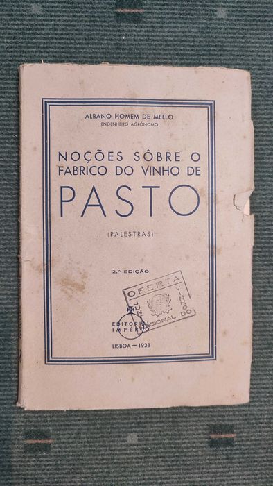 Noções sobre o fabrico de vinho de Pasto - Albano Homem de Mello