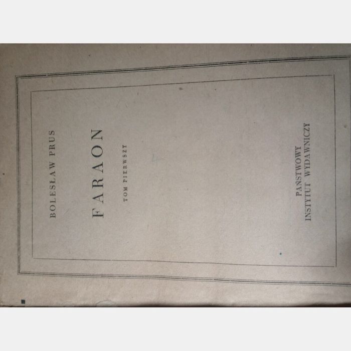 Faraon. Tom 1. Bolesław Prus, 1956 rw