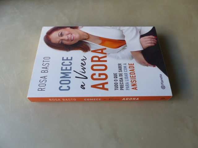 Comece A Viver Agora de Rosa Basto