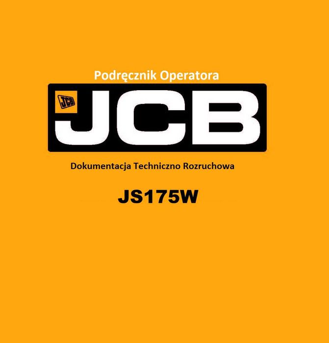 DTR Instrukcja operatora, katalog obsługi , UDT- serwis - JCB JS160W, JS175W