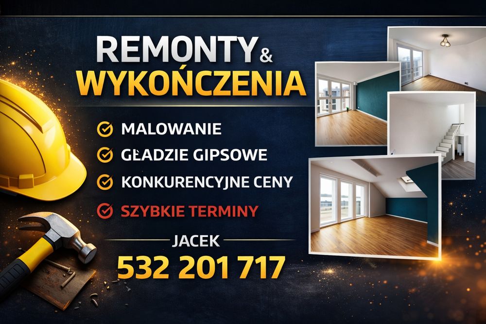 Remonty * Gładzie Gipsowe * Malowanie * dogodne TERMINY zapraszam
