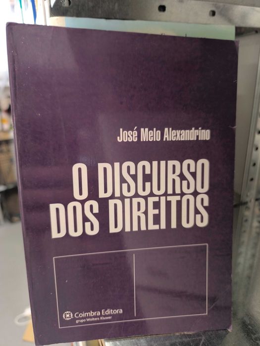 O Discurso dos Direitos — José Melo Alexandrino (Coimbra Editora)