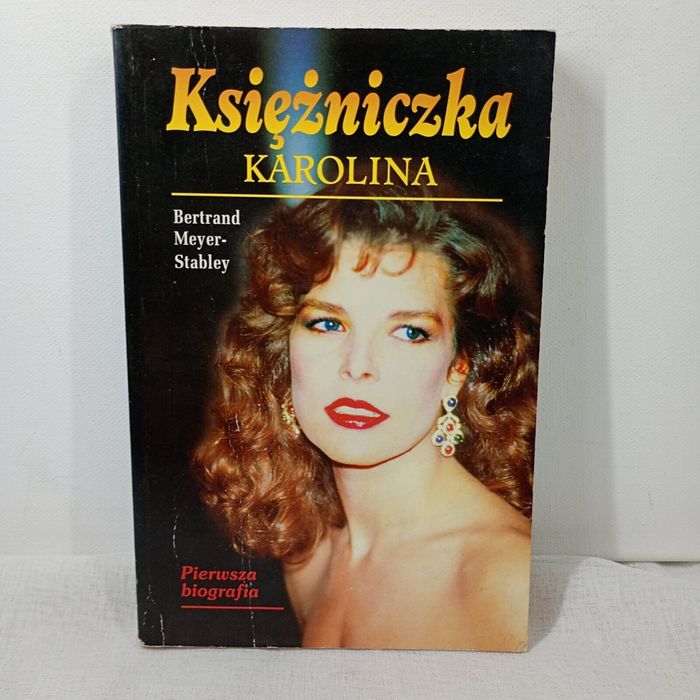 Księżniczka Karolina. Bertrand Meyer-Stabley