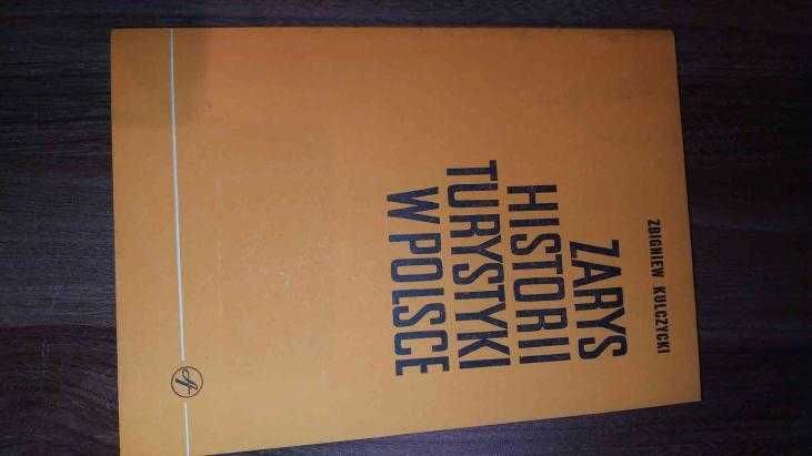 Zbigniew Kulczycki Zarys historii turystyki w Polsce