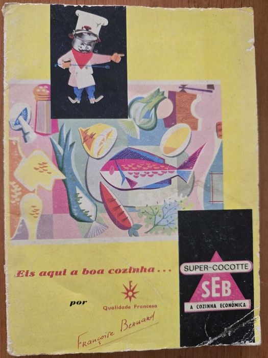Eis aqui a boa cozinha... - François Bernard