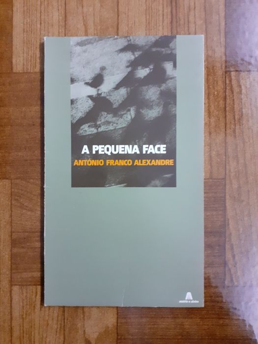A pequena face, António Franco Alexandre