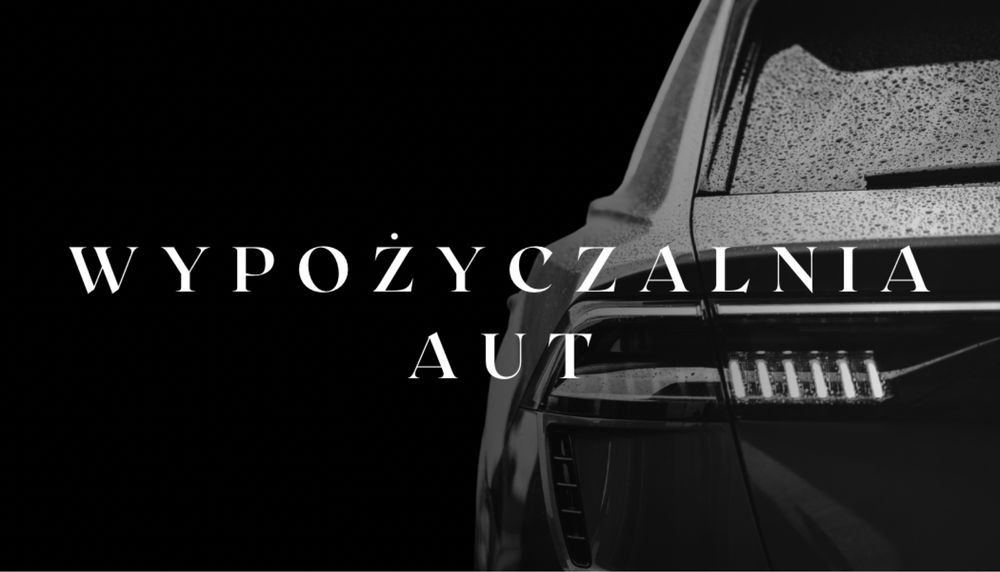 Wynajem samochodów osobowych * Wypożyczalnia aut * Auta do ślubu *Wynajem busów osobowych