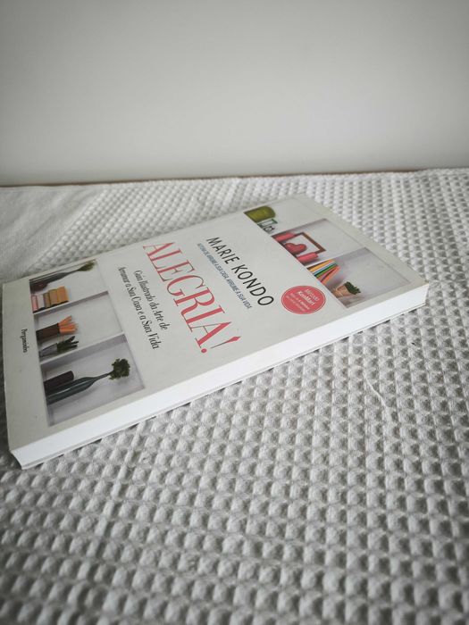 "Alegria! Guia Ilustrado da Arte de Arrumar a Sua Casa e a Sua Vida" (Marie Kondo)