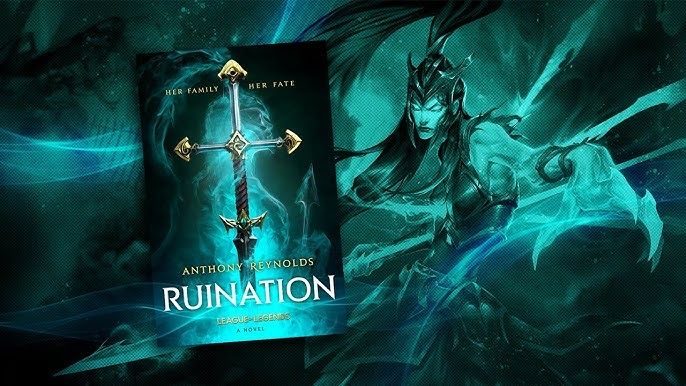 Ruination (League of Legends) — Anthony Reynolds