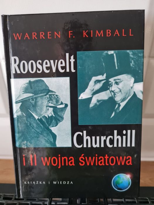 Roosevelt Churchill i II wojna światowa Warren F. Kimball historia