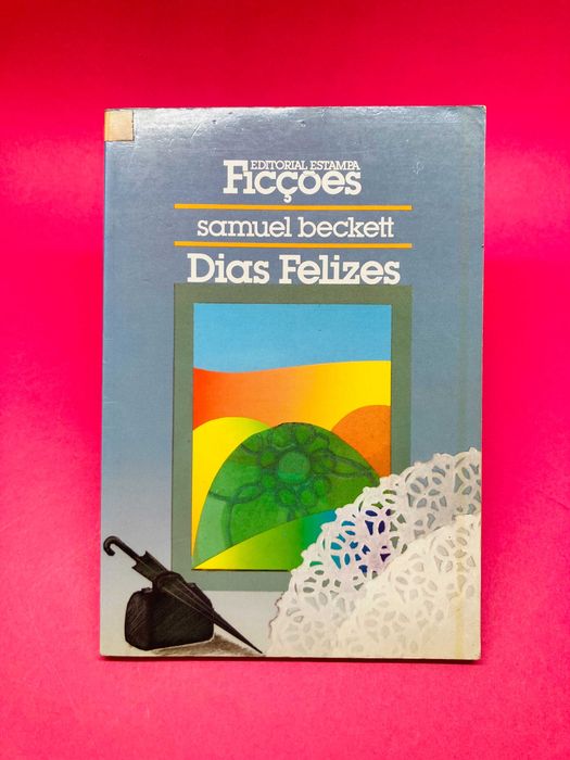 Dias Felizes - Samuel Beckett