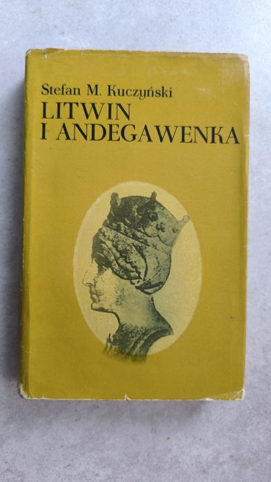 Litwin i Andegawenka - Stefan M. Kuczyński