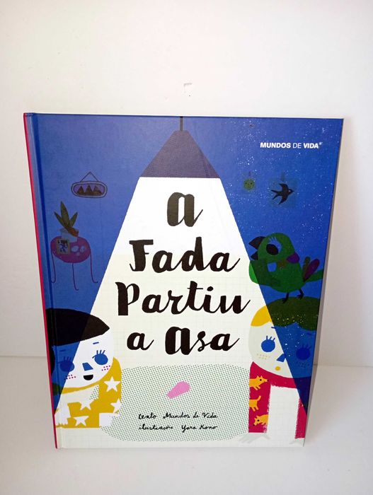 A Fada Partiu a Asa - Mundos de vida
