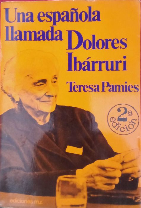 A Spanish Woman Named Dolores Ibárruri