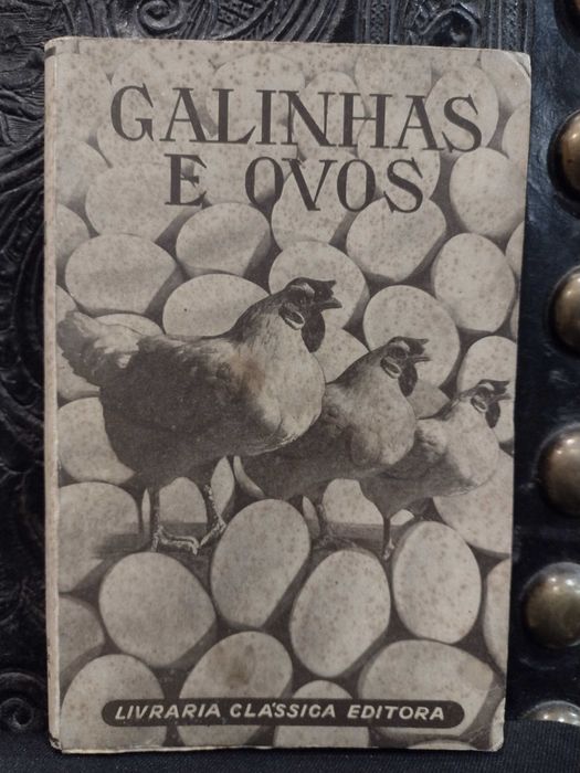 Galinhas e Ovos 1953 Dr. Mário Marques