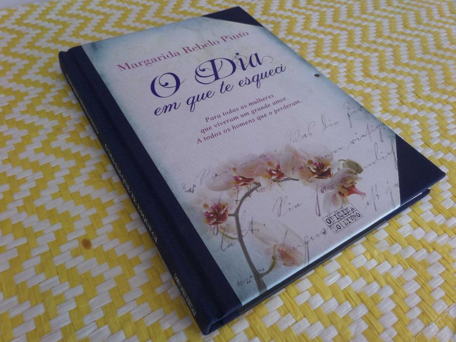 O DIA EM QUE TE ESQUECI
de Margarida Rebelo Pinto
