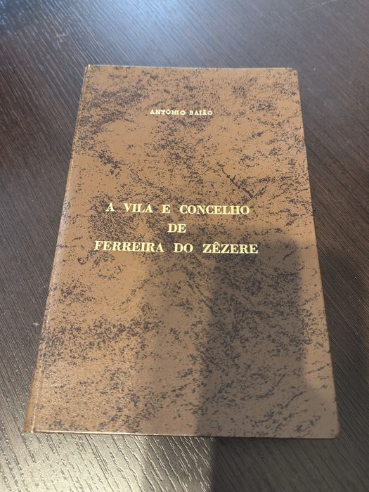 Livro A Vila e Concelho de Ferreira do Zêzere