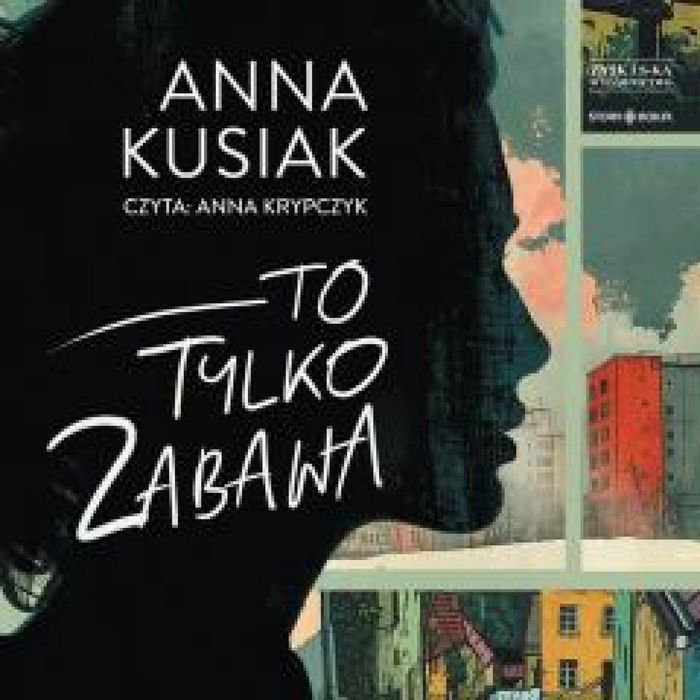 To tylko zabawa audiobook Storybox Anna Kusiak Rok wydania: 2025,