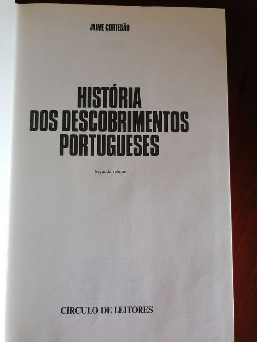 História dos Descobrimentos Portugueses- Vols 2 e 3