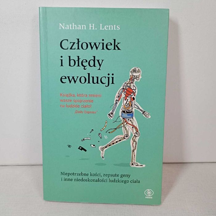 Człowiek i błędy ewolucji. Nathan H. Lents