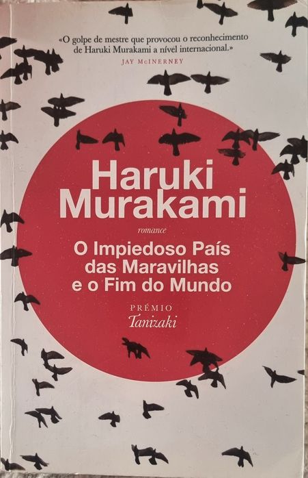 Haruli Murakami - O Impedioso País das Maravilhas e o Fim do Mundo