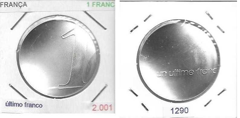 França - - - 1 Franc - 2001 - - - O Último Franco - - - Moeda de Prata