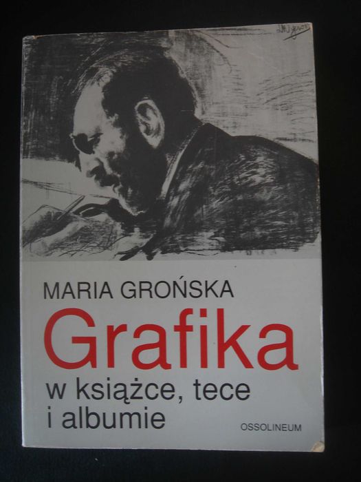 Grafika w książce , tece i albumie Maria Grońska