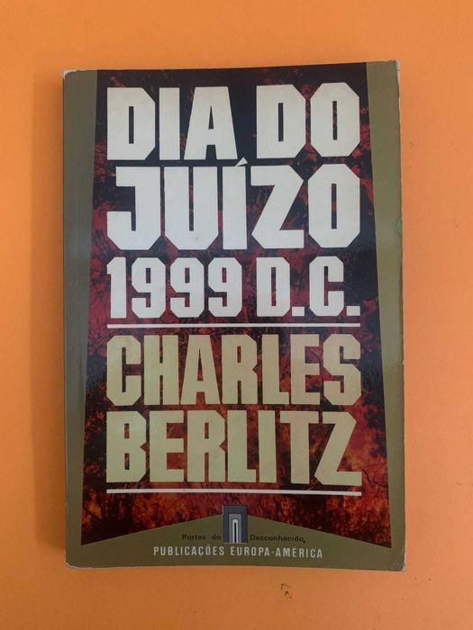 Dia do Juízo 1999 D.C. - Charles Berlitz