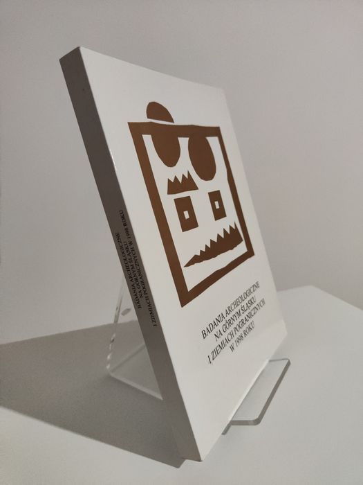 Badania archeologiczne na Górnym Śląsku i ziemiach pogranicznych