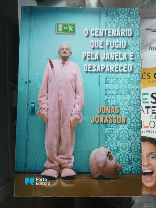 O centenário que fugiu pela janela e desapareceu de Jonas Jonasson