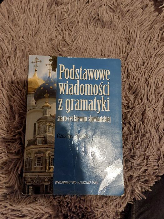 Podstawowe wiadomości z gramatyki staro-cerkiewno-slowianiskiej na tle