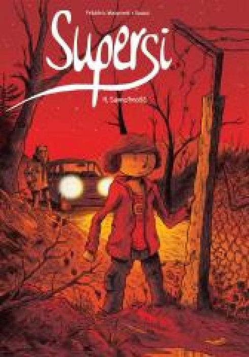 Supersi T.4 Samotność Egmont Frederic Maupome, Dawid Rok wydania: