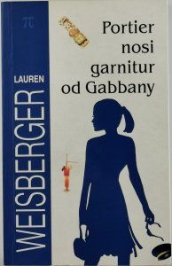 Portier Nosi Garnitur od Gabbany - Lauren Weisberger
