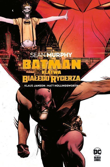 Klątwa Białego Rycerza. Batman. Tom 4 Murphy Sean Opracowanie Zbiorowe