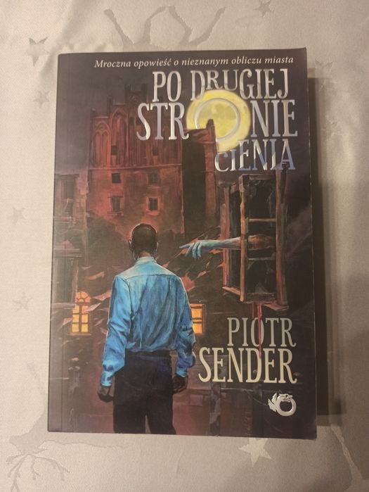 Po drugiej stronie cienia, Piotr Sender