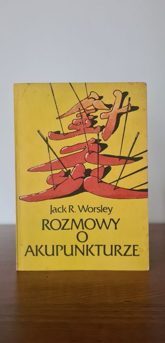 Rozmowy o akupunkturze - Jack R. Worsley