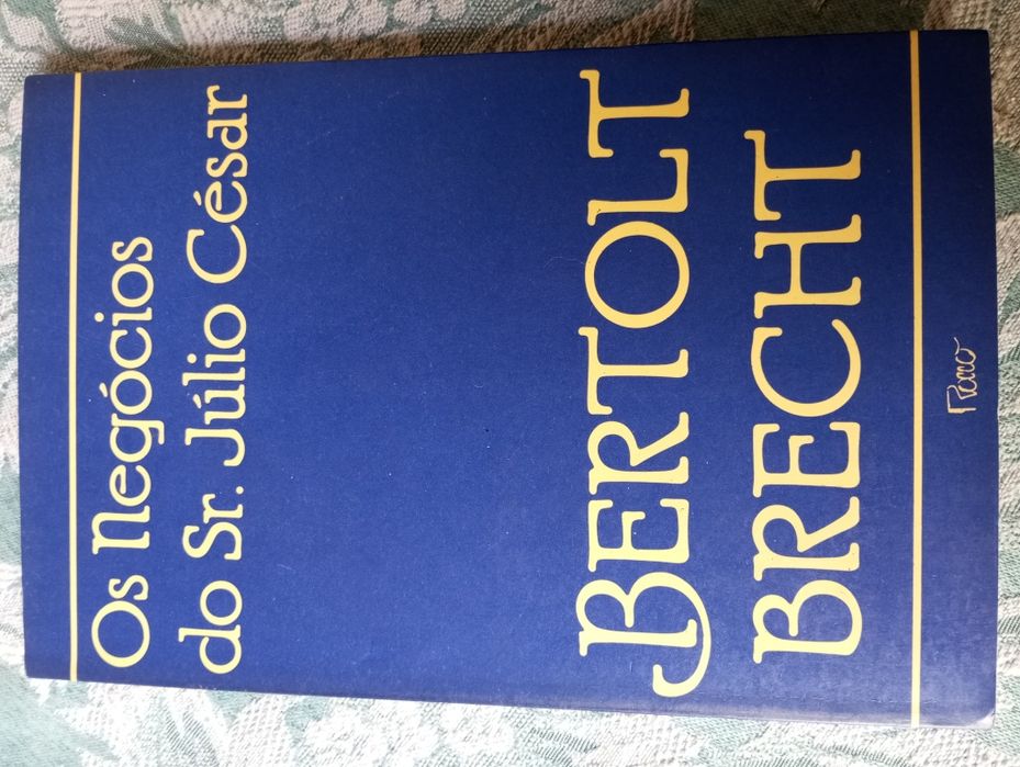 Bertolt Brecht - Os negócios do Sr. Júlio César
