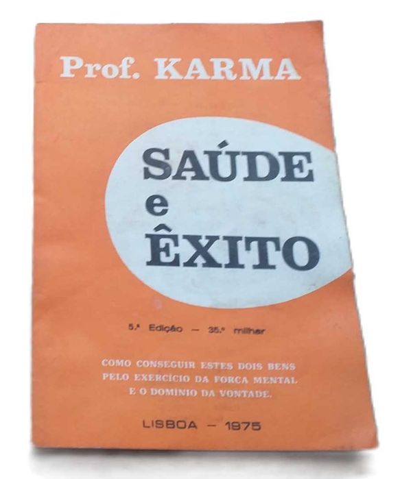 Saúde e Êxito, de Prof. Karma