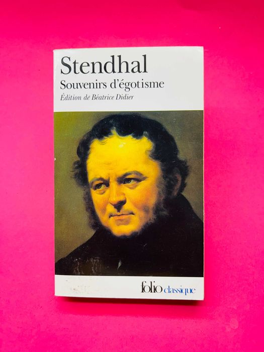 Stendhal  - Recollections of Egoism