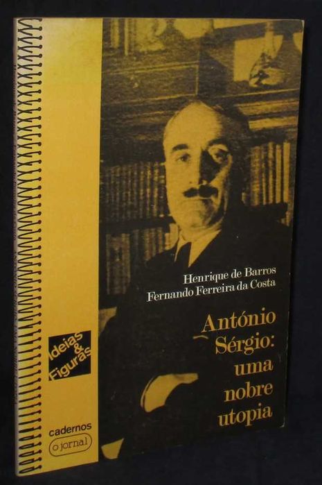 Livro António Sérgio Uma Nobre Utopia