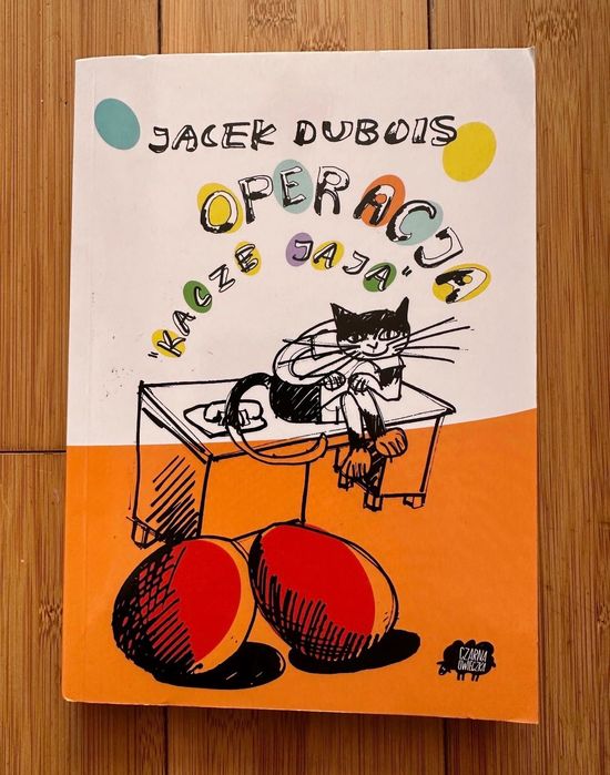 Operacja Kacze Jaja Jacek Dubois