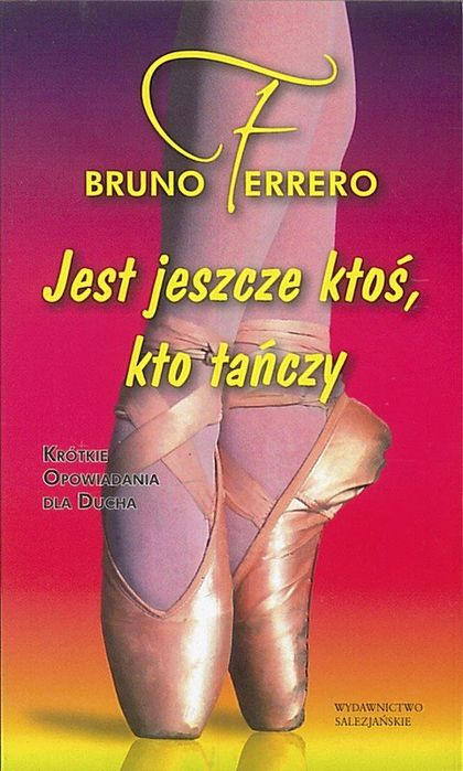 Jest jeszcze ktoś, kto tańczy, Ferrero Bruno